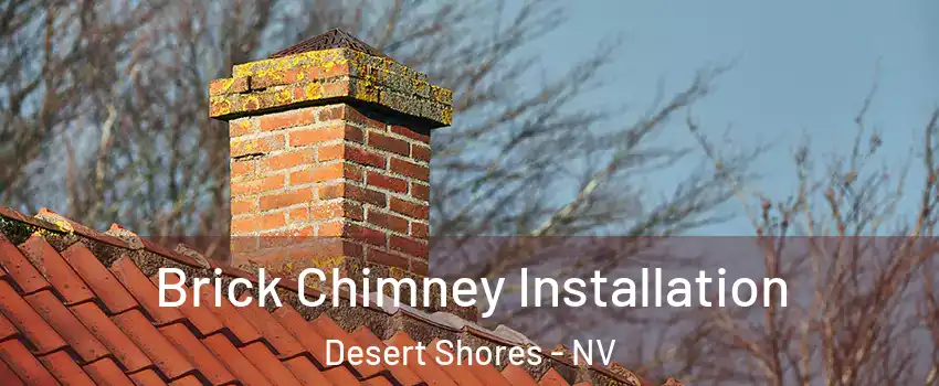 Brick Chimney Installation Desert Shores - NV