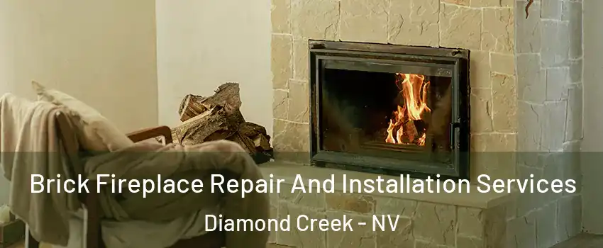 Brick Fireplace Repair And Installation Services Diamond Creek - NV