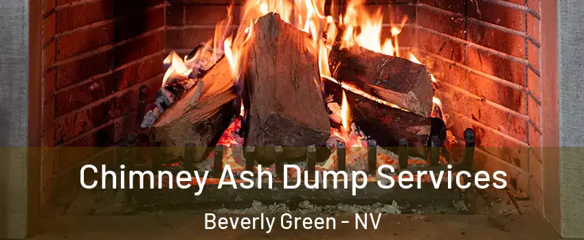 Chimney Ash Dump Services Beverly Green - NV