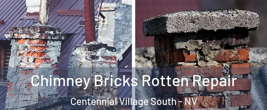 Chimney Bricks Rotten Repair Centennial Village South - NV