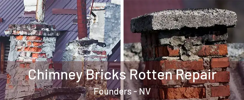 Chimney Bricks Rotten Repair Founders - NV