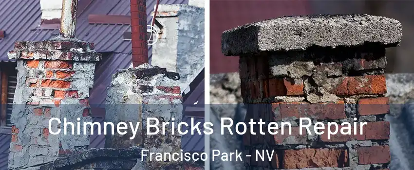 Chimney Bricks Rotten Repair Francisco Park - NV