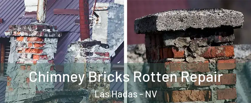 Chimney Bricks Rotten Repair Las Hadas - NV