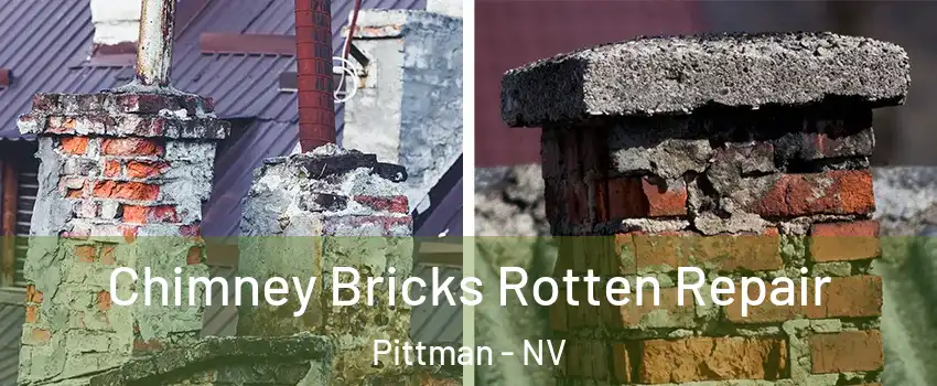 Chimney Bricks Rotten Repair Pittman - NV