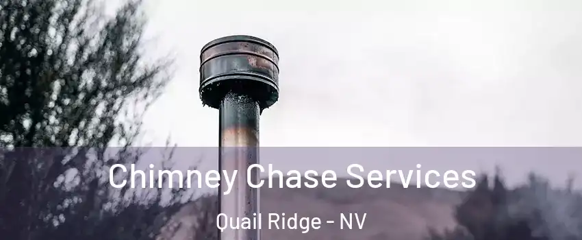 Chimney Chase Services Quail Ridge - NV