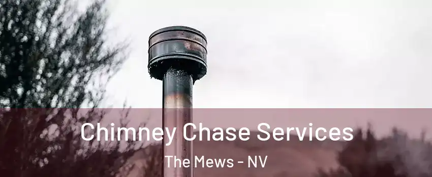 Chimney Chase Services The Mews - NV