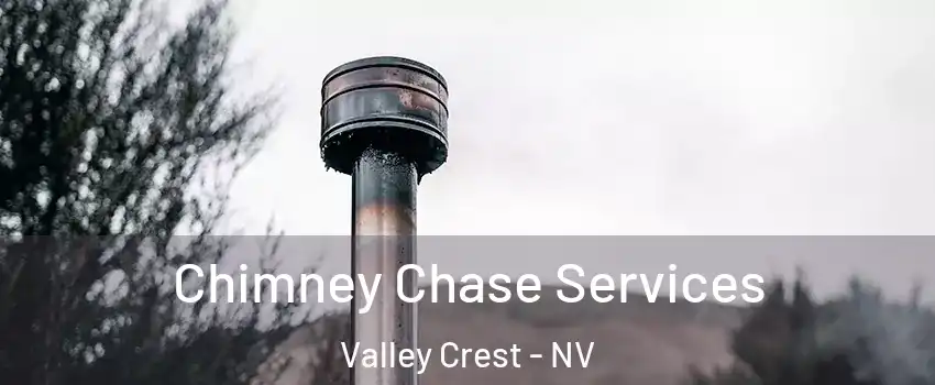 Chimney Chase Services Valley Crest - NV