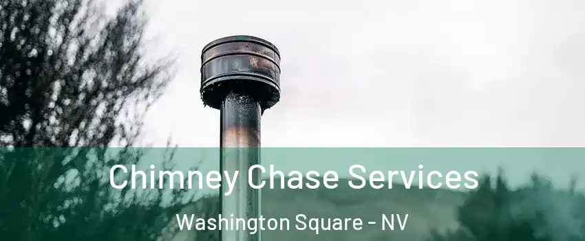 Chimney Chase Services Washington Square - NV