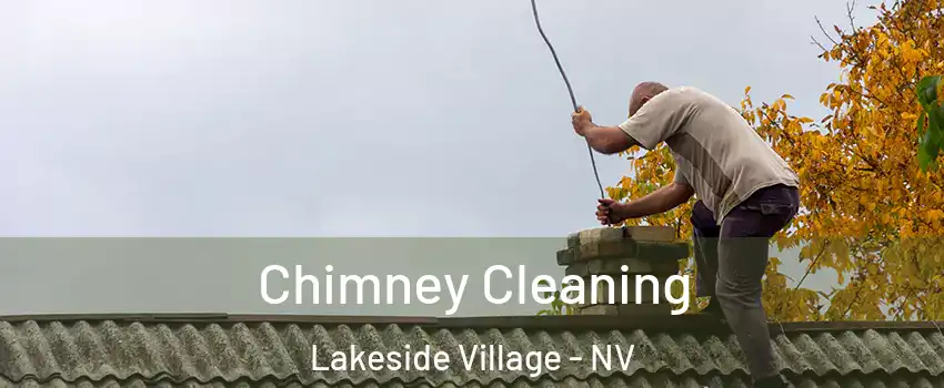 Chimney Cleaning Lakeside Village - NV