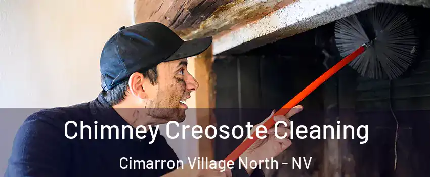 Chimney Creosote Cleaning Cimarron Village North - NV