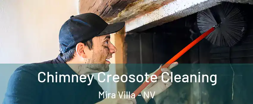 Chimney Creosote Cleaning Mira Villa - NV