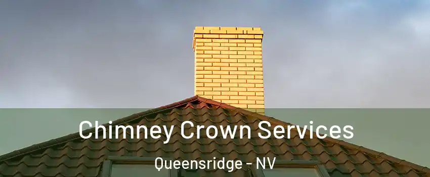 Chimney Crown Services Queensridge - NV