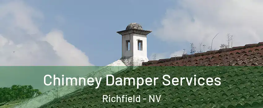 Chimney Damper Services Richfield - NV