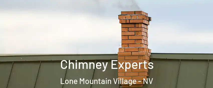 Chimney Experts Lone Mountain Village - NV