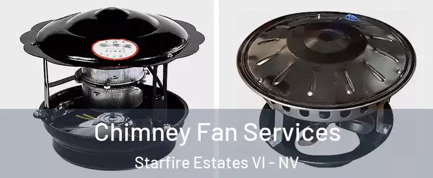 Chimney Fan Services Starfire Estates VI - NV