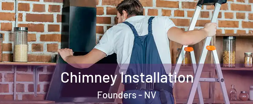 Chimney Installation Founders - NV