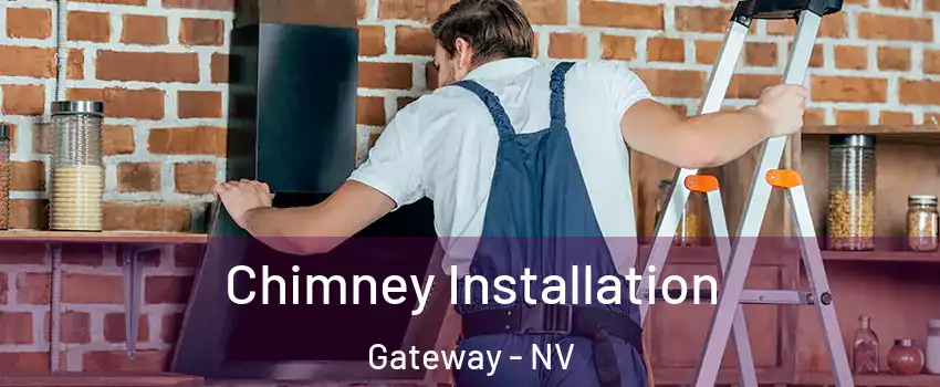 Chimney Installation Gateway - NV