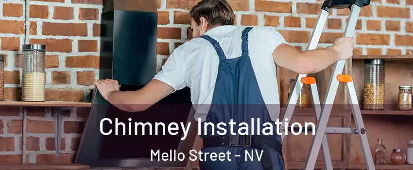 Chimney Installation Mello Street - NV