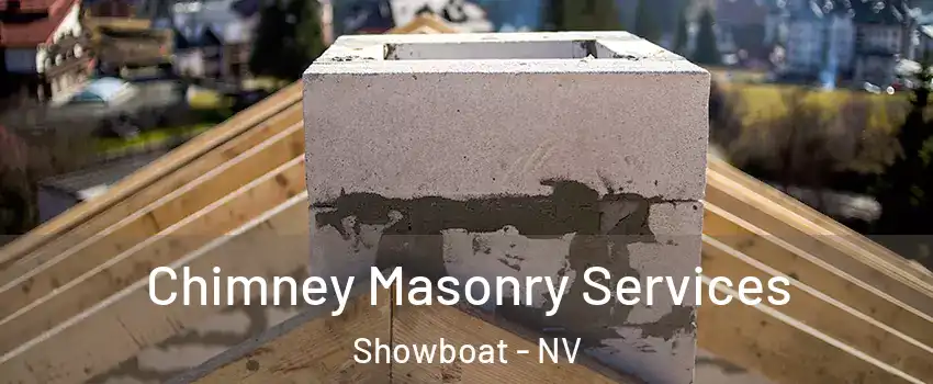 Chimney Masonry Services Showboat - NV