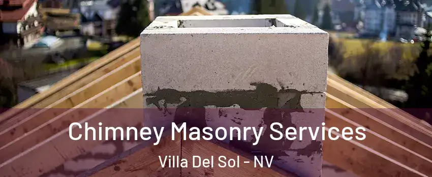 Chimney Masonry Services Villa Del Sol - NV