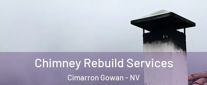 Chimney Rebuild Services Cimarron Gowan - NV