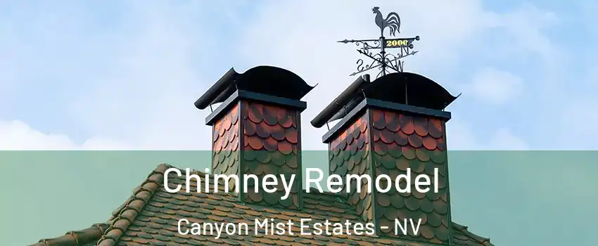 Chimney Remodel Canyon Mist Estates - NV