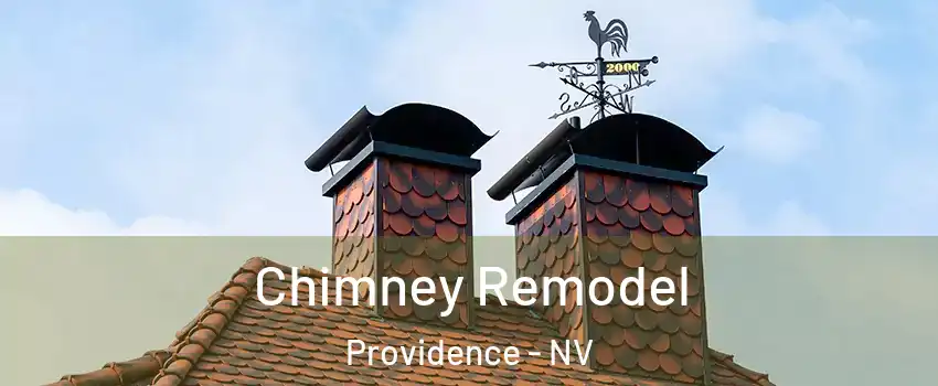 Chimney Remodel Providence - NV