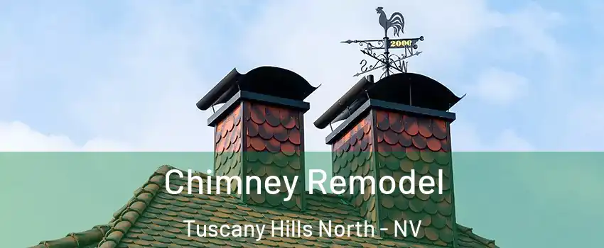 Chimney Remodel Tuscany Hills North - NV