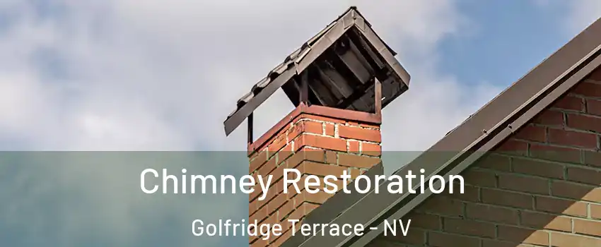 Chimney Restoration Golfridge Terrace - NV