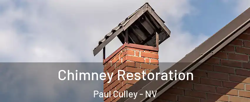 Chimney Restoration Paul Culley - NV