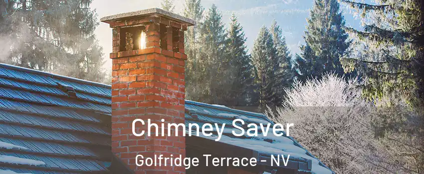 Chimney Saver Golfridge Terrace - NV