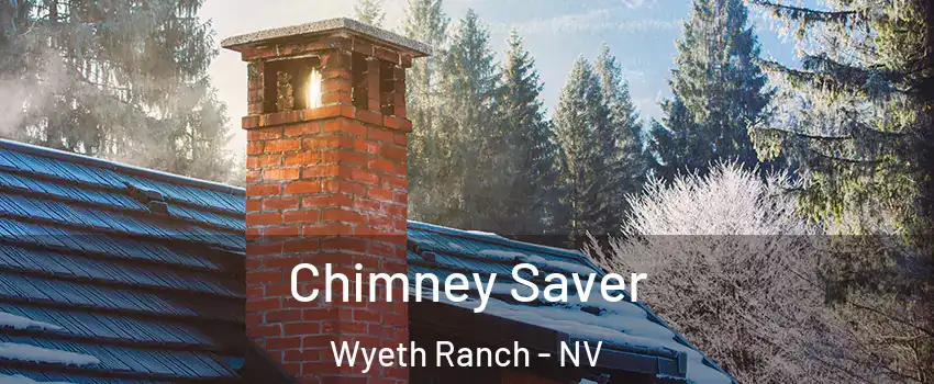 Chimney Saver Wyeth Ranch - NV