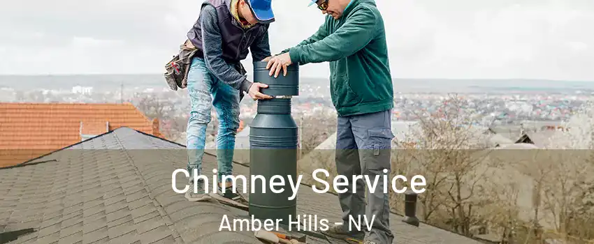 Chimney Service Amber Hills - NV