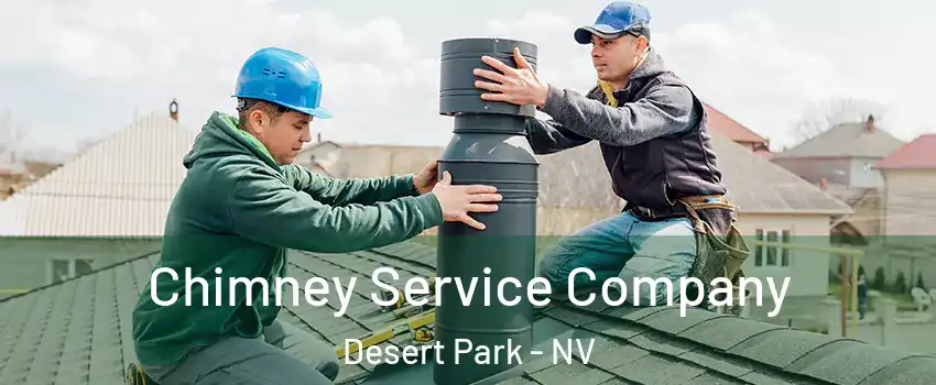 Chimney Service Company Desert Park - NV