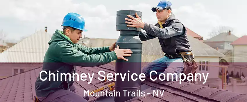 Chimney Service Company Mountain Trails - NV