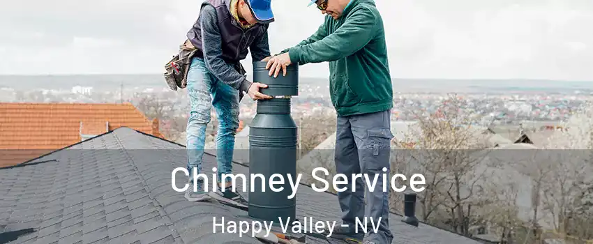 Chimney Service Happy Valley - NV