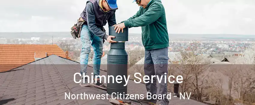 Chimney Service Northwest Citizens Board - NV