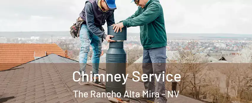 Chimney Service The Rancho Alta Mira - NV