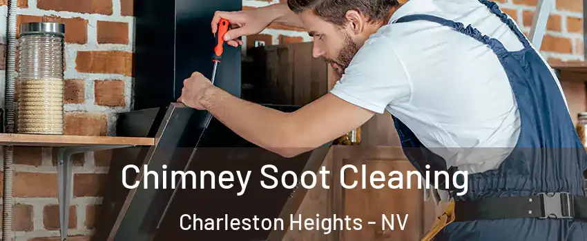 Chimney Soot Cleaning Charleston Heights - NV