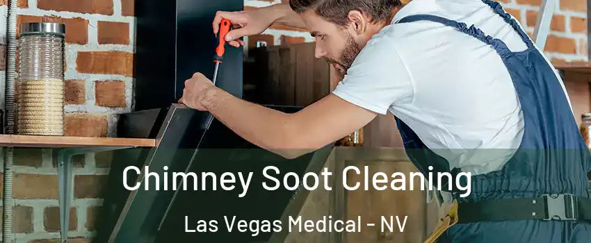 Chimney Soot Cleaning Las Vegas Medical - NV