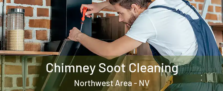 Chimney Soot Cleaning Northwest Area - NV