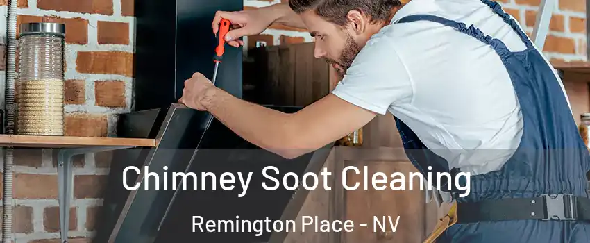 Chimney Soot Cleaning Remington Place - NV