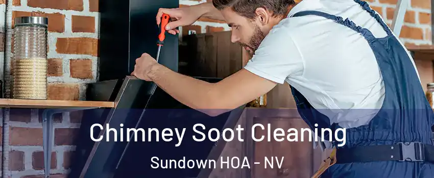 Chimney Soot Cleaning Sundown HOA - NV