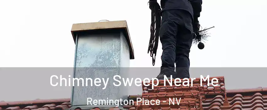 Chimney Sweep Near Me Remington Place - NV