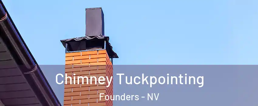 Chimney Tuckpointing Founders - NV