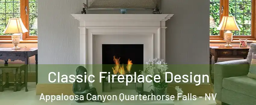 Classic Fireplace Design Appaloosa Canyon Quarterhorse Falls - NV