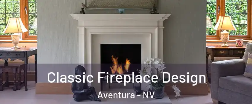 Classic Fireplace Design Aventura - NV