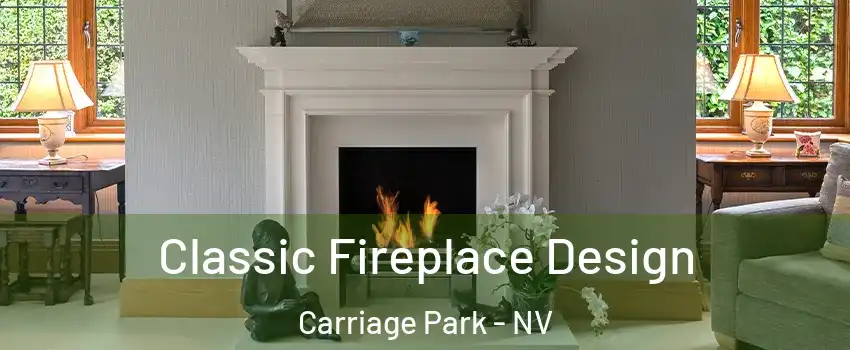 Classic Fireplace Design Carriage Park - NV