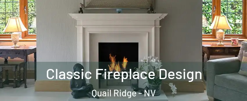 Classic Fireplace Design Quail Ridge - NV