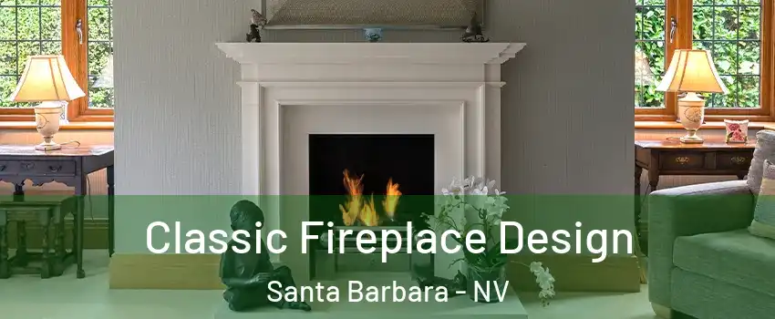 Classic Fireplace Design Santa Barbara - NV